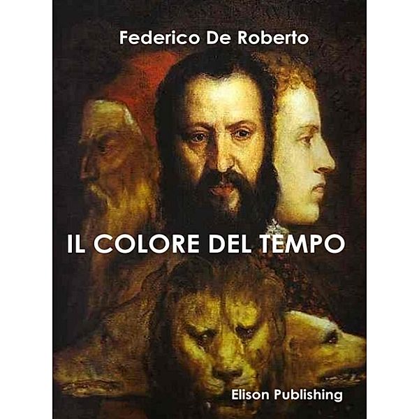 Il colore del tempo, Federico De Roberto