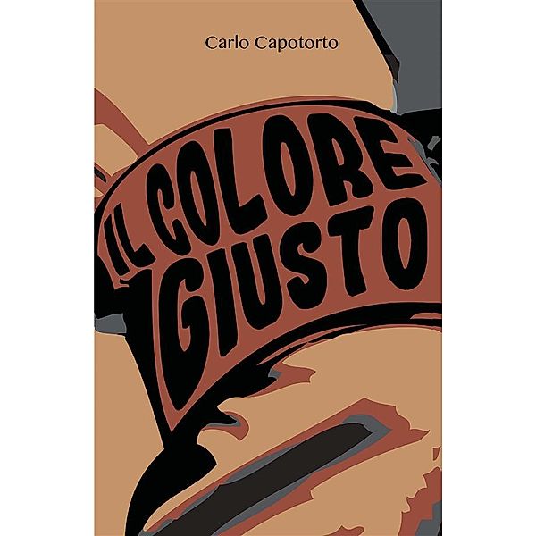 Il Colore Giusto, Carlo Capotorto