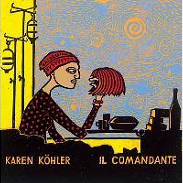 Il Comandante, Karen Köhler