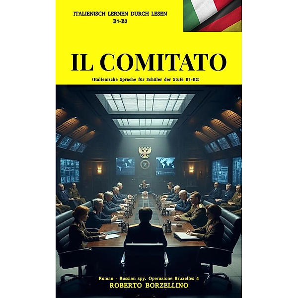IL COMITATO / RUSSIAN SPY Bd.4, Roberto Borzellino