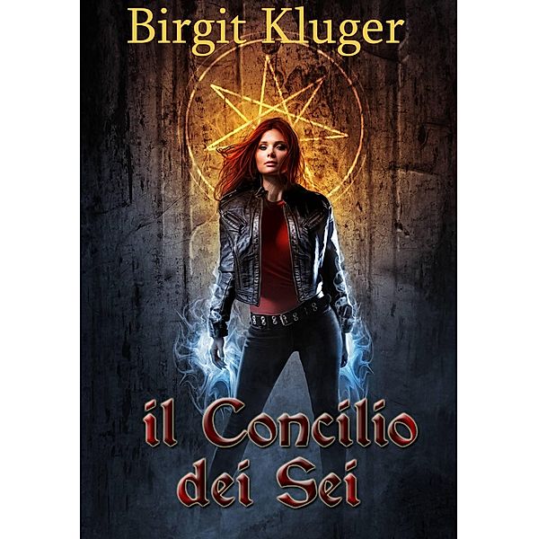 Il Concilio dei Sei (Il Mistero dei Demoni), Birgit Kluger