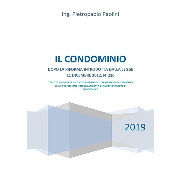 Il Condominio (2019), ing. Pietropaolo Paolini