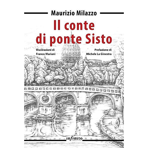 Il conte di ponte Sisto / Narrativa, Maurizio Milazzo