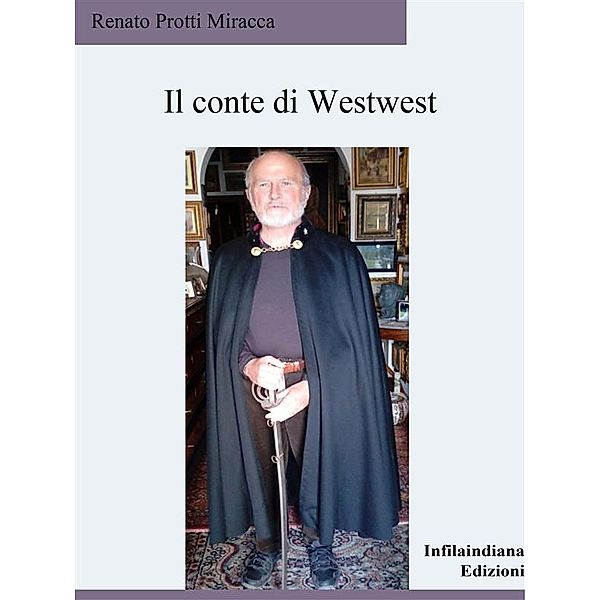 Il conte di Westwest, Renato Protti Miracca