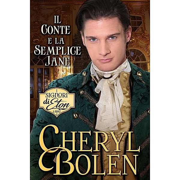 Il Conte E La Semplice Jane, Cheryl Bolen
