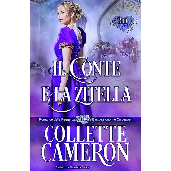 Il Conte e la Zitella, Collette Cameron