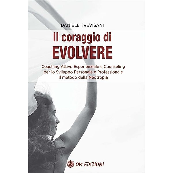 Il Coraggio di Evolvere, Trevisani Daniele