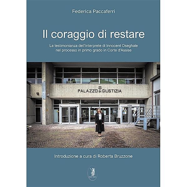 Il coraggio di restare, Federica Paccaferri