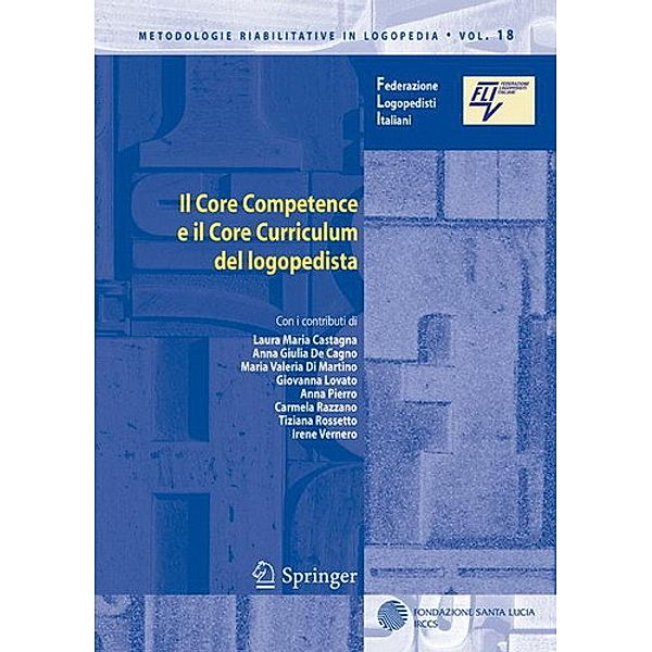 Il Core Competence e il Core Curriculum del logopedista, Laura Maria Castagna, Anna Giulia de Cagno, Maria Valeria Martino