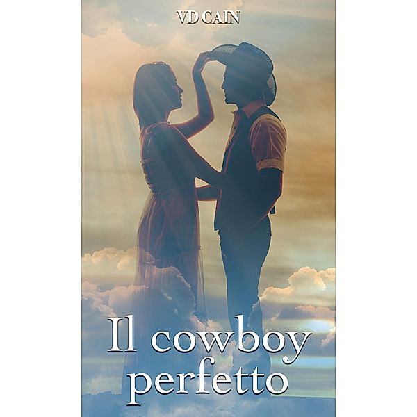 Il cowboy perfetto, Vd Cain