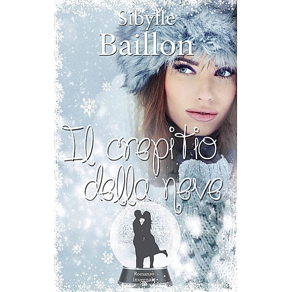 Il crepitio della neve, Sibylle Baillon
