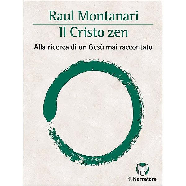 Il Cristo zen, Raul Montanari