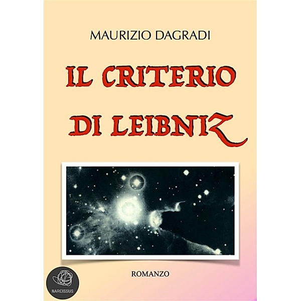 Il Criterio di Leibniz, Maurizio Dagradi