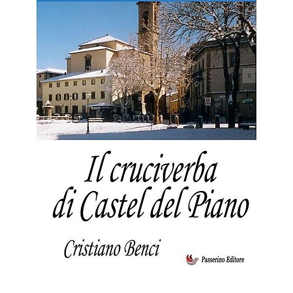 Il cruciverba di Castel del Piano, Cristiano Benci