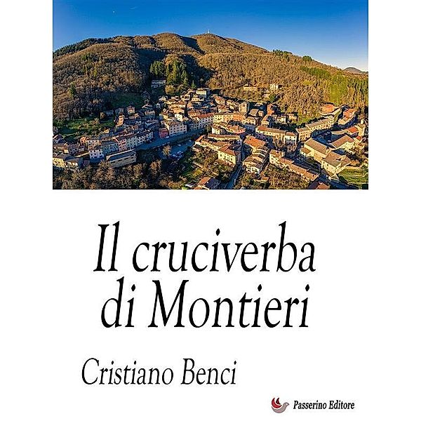 Il cruciverba di Montieri, Cristiano Benci