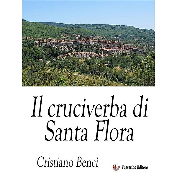 Il cruciverba di Santa Flora, Cristiano Benci