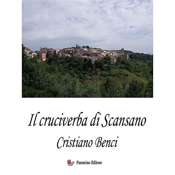 Il cruciverba di Scansano, Cristiano Benci