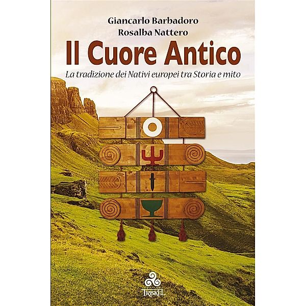 Il Cuore Antico, Giancarlo Barbadoro, Rosalba Nattero