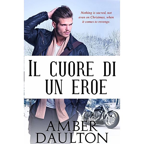 Il cuore di un eroe, Amber Daulton