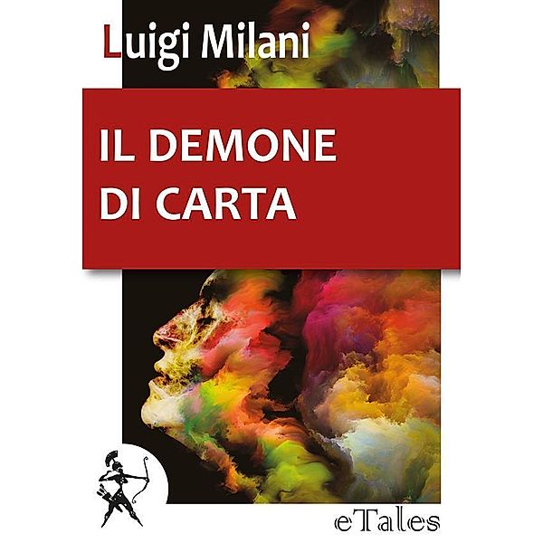 Il demone di carta / eTales Bd.14, Luigi Milani