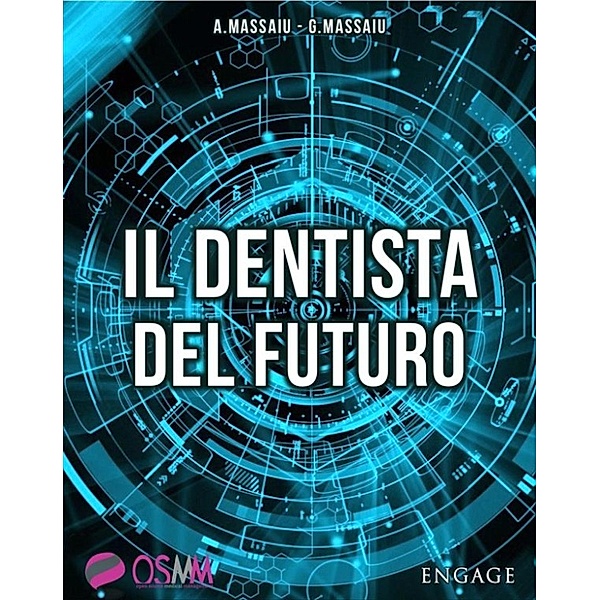 Il Dentista del Futuro, Giuseppe Massaiu, Alberto Massaiu