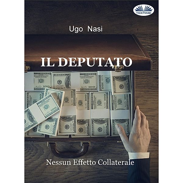 Il Deputato, Ugo Nasi