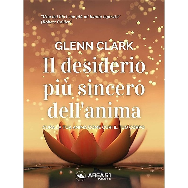 Il desiderio più sincero dell'anima, Glenn Clark