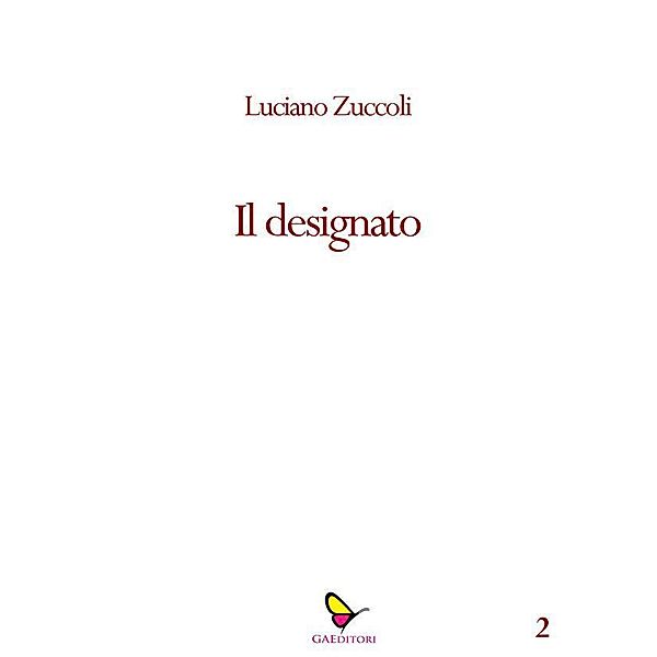 Il designato, Luciano Zùccoli