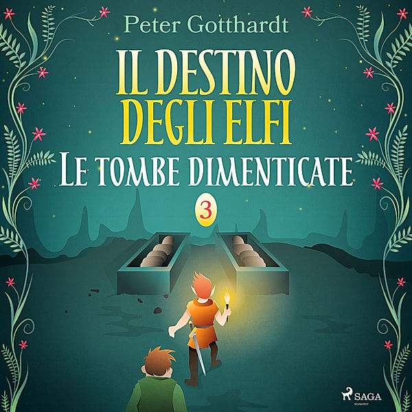 Il destino degli Elfi - 3 - Il destino degli Elfi 3: Le tombe dimenticate, Peter Gotthardt