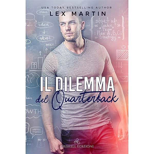 Il dilemma del quarterback, Lex Martin