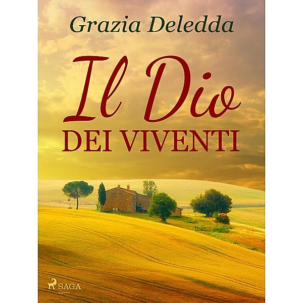 Il Dio dei viventi, Grazia Deledda