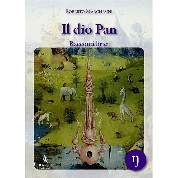 Il dio Pan / I quaderni di Animot Bd.2, Roberto Marchesini