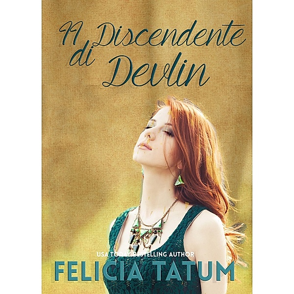 Il Discendente di Devlin, Felicia Tatum