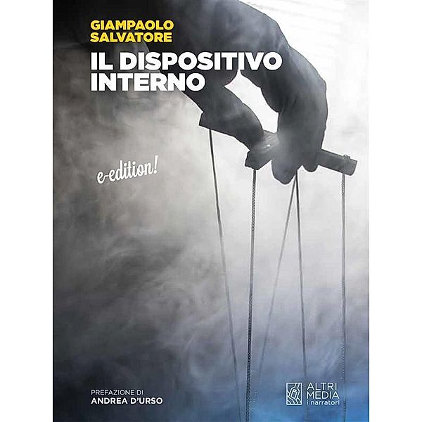 Il dispositivo interno / I Narratori Bd.52, Salvatore Giampaolo