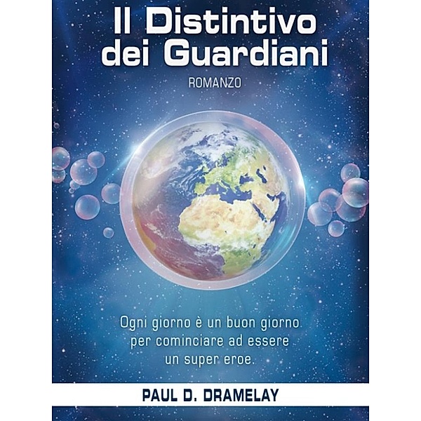 Il Distintivo dei Guardiani, Paul D. Dramelay