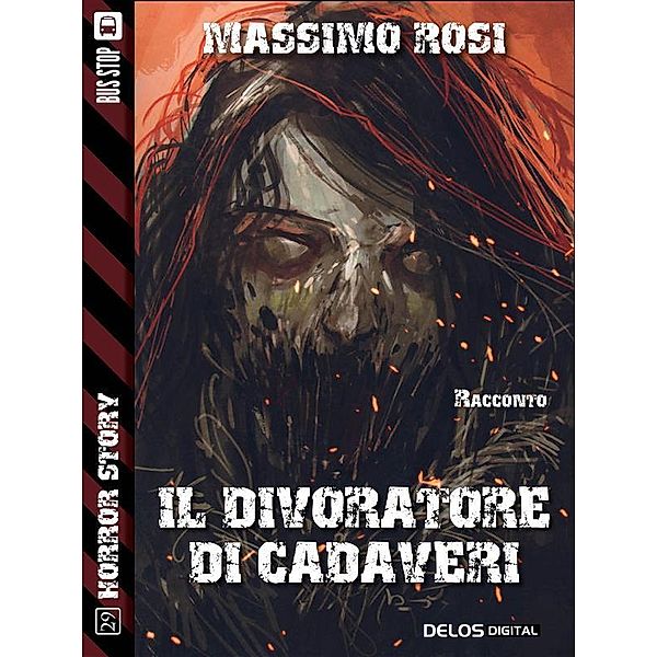 Il divoratore di cadaveri / Horror Story, Massimo Rosi