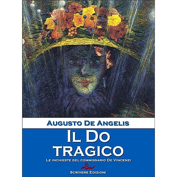 Il Do tragico, Augusto De Angelis