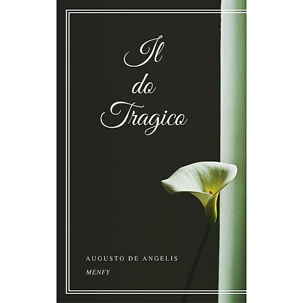 Il do tragico, Augusto De Angelis