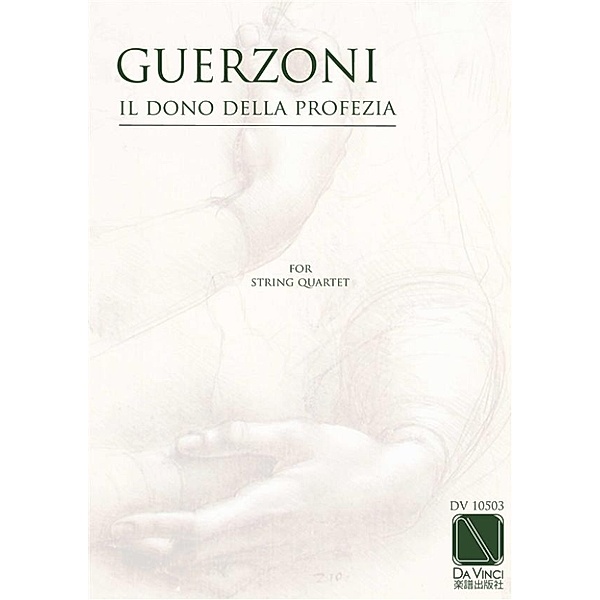 Il Dono della Profezia, for string quartet, Enrico Guerzoni