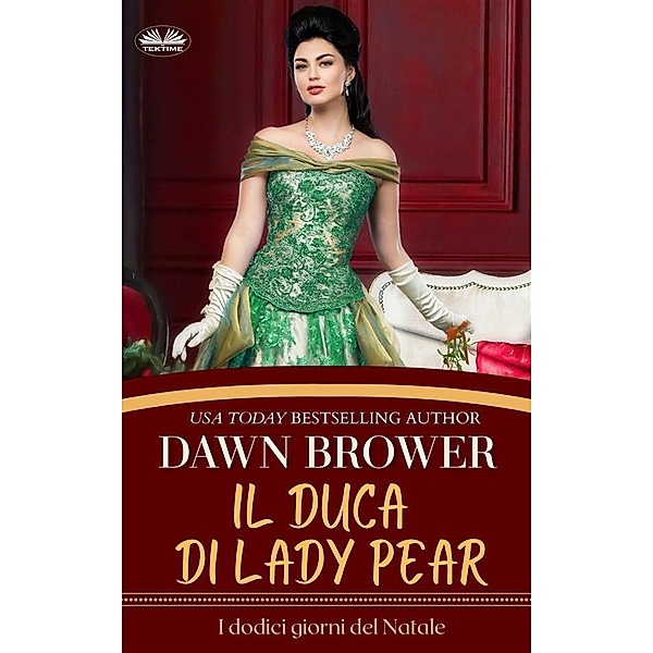 Il Duca Di Lady Pear, Dawn Brower