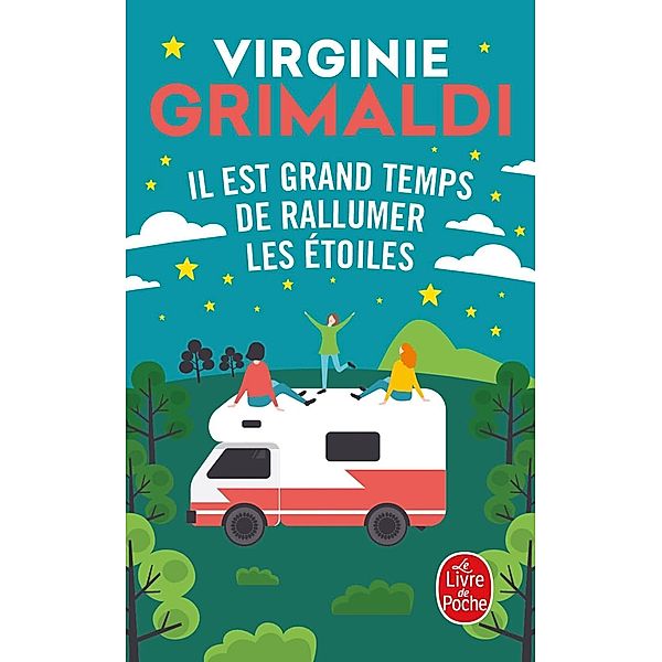 Il est grand temps de rallumer les étoiles, Virginie Grimaldi