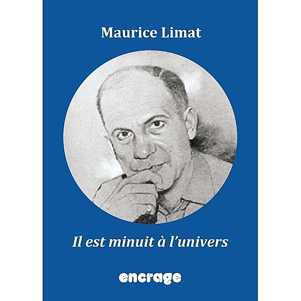 Il est minuit à l'univers, Maurice Limat