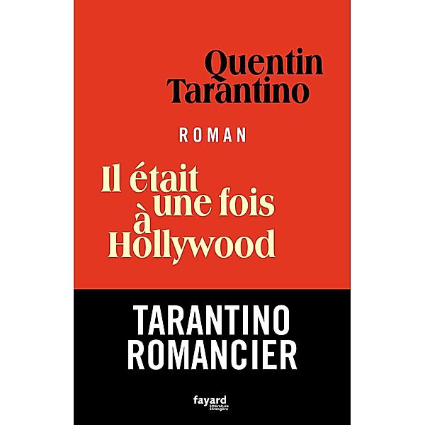 Il était une fois à Hollywood / Littérature étrangère, Quentin Tarantino