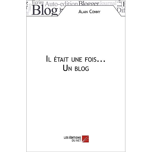 Il etait une fois... Un blog, Conny Alain Conny