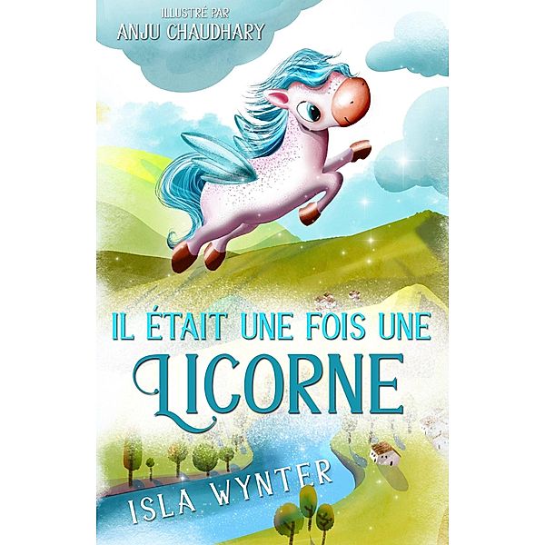 Il était une fois une Licorne, Isla Wynter