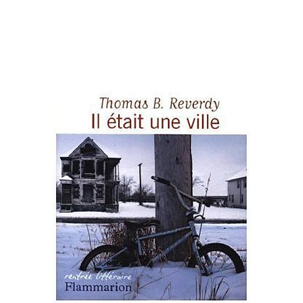 Il était une ville, Thomas B. Reverdy