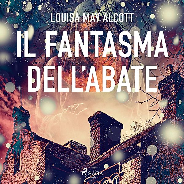 Il fantasma dell'abate, Louisa May Alcott