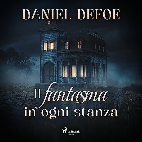 Il fantasma in ogni stanza, Daniel Defoe