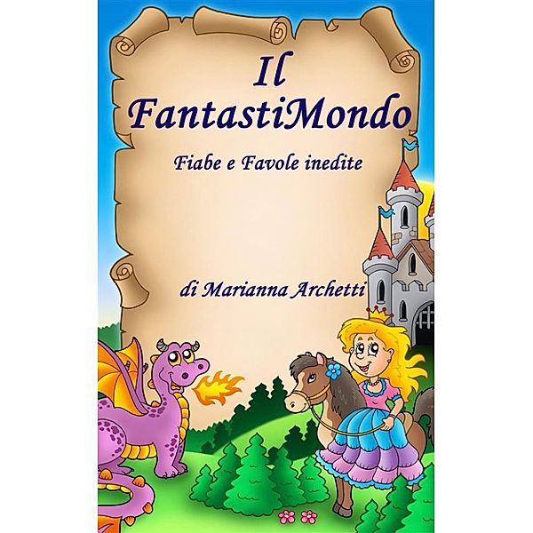 Il FantastiMondo, Marianna Archetti