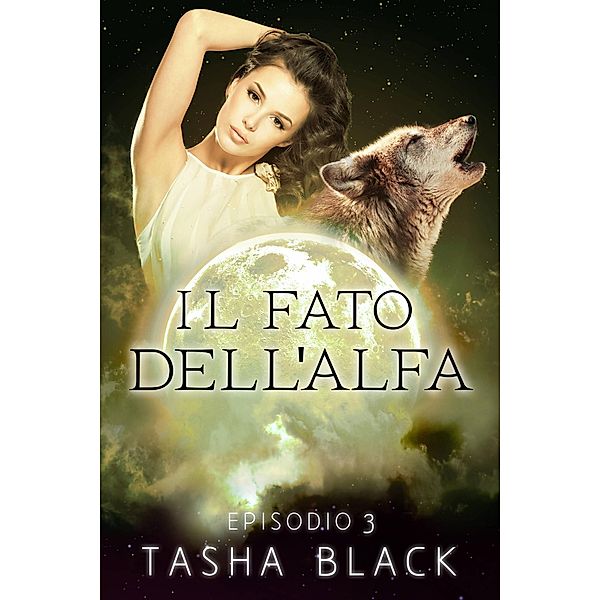 Il fato dell'alfa: episodio 3, Tasha Black